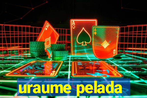 uraume pelada